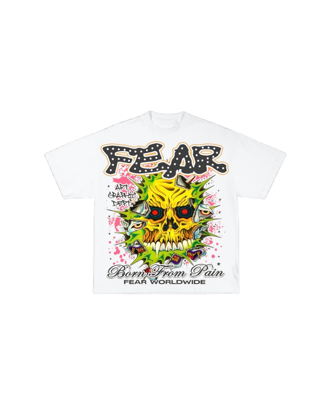 White FEAR Born From Pain graphic tee
