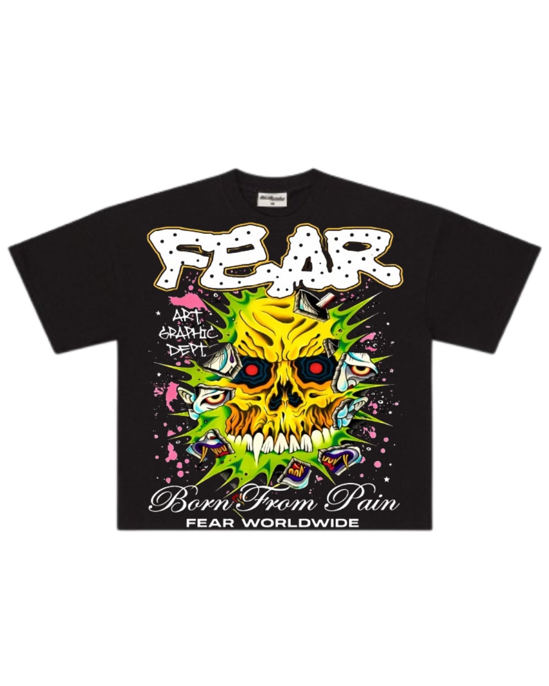 Black FEAR Born From Pain graphic tee